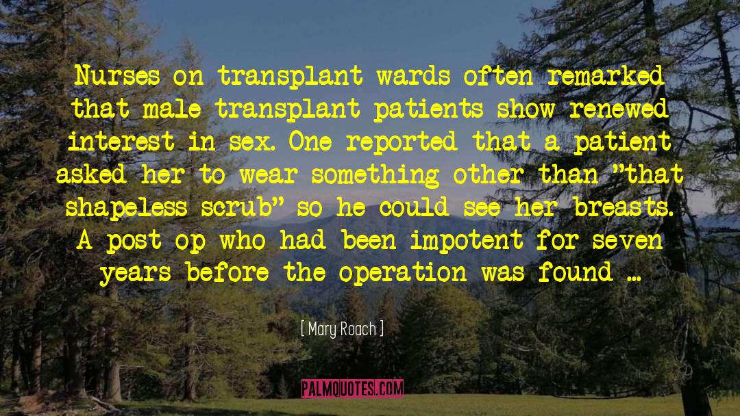 Sexual Organs quotes by Mary Roach