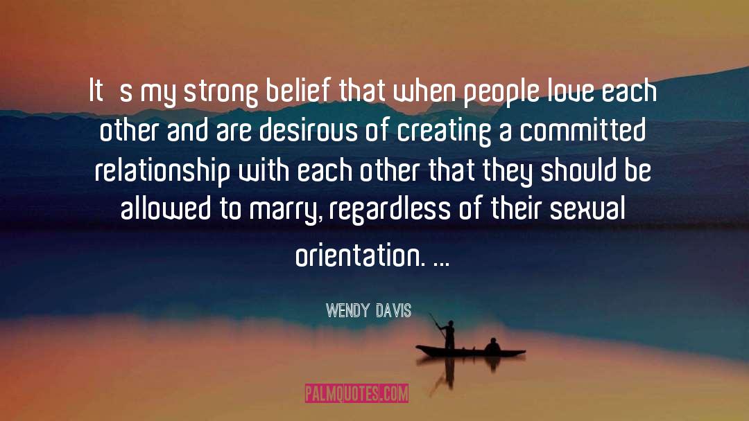 Sexual Orientation quotes by Wendy Davis