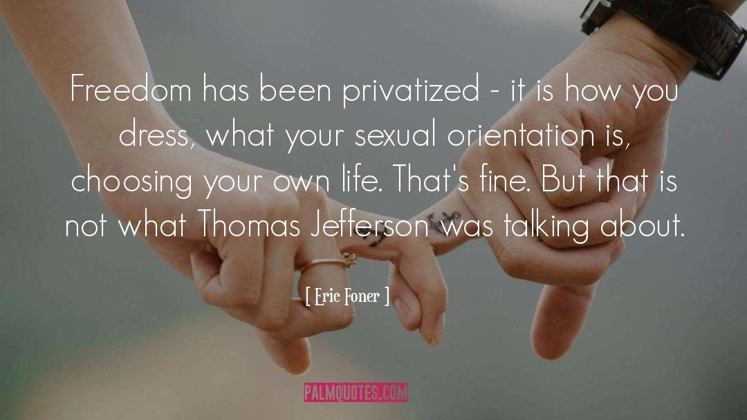 Sexual Orientation quotes by Eric Foner