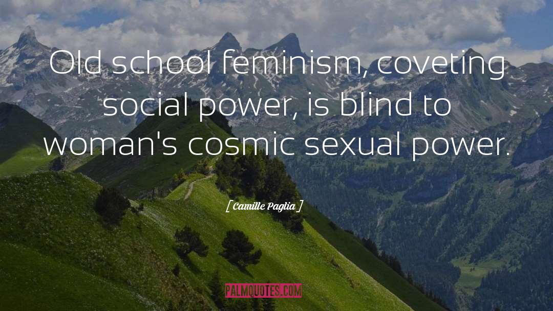 Sexual Power quotes by Camille Paglia