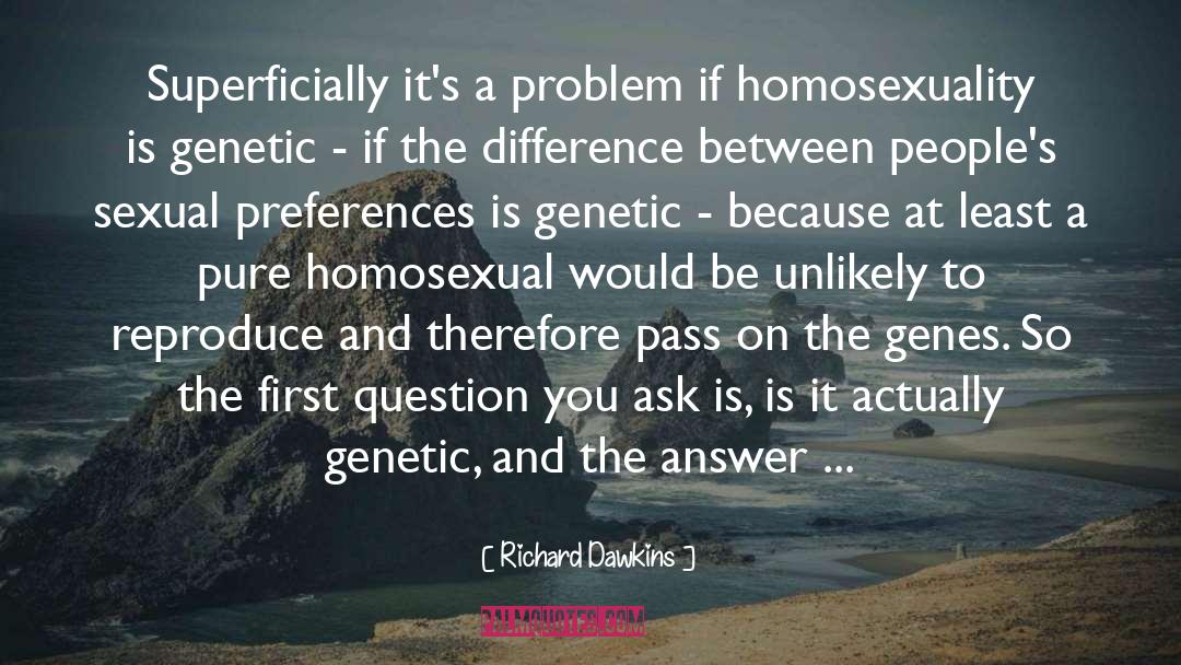 Sexual Preferences quotes by Richard Dawkins
