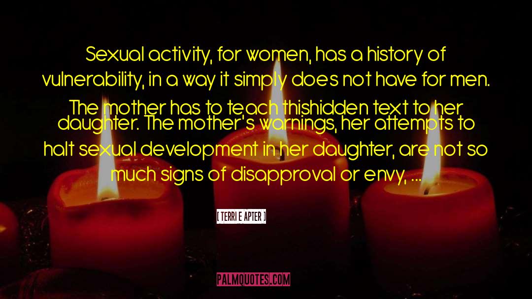 Sexual Progressiveness quotes by Terri E Apter