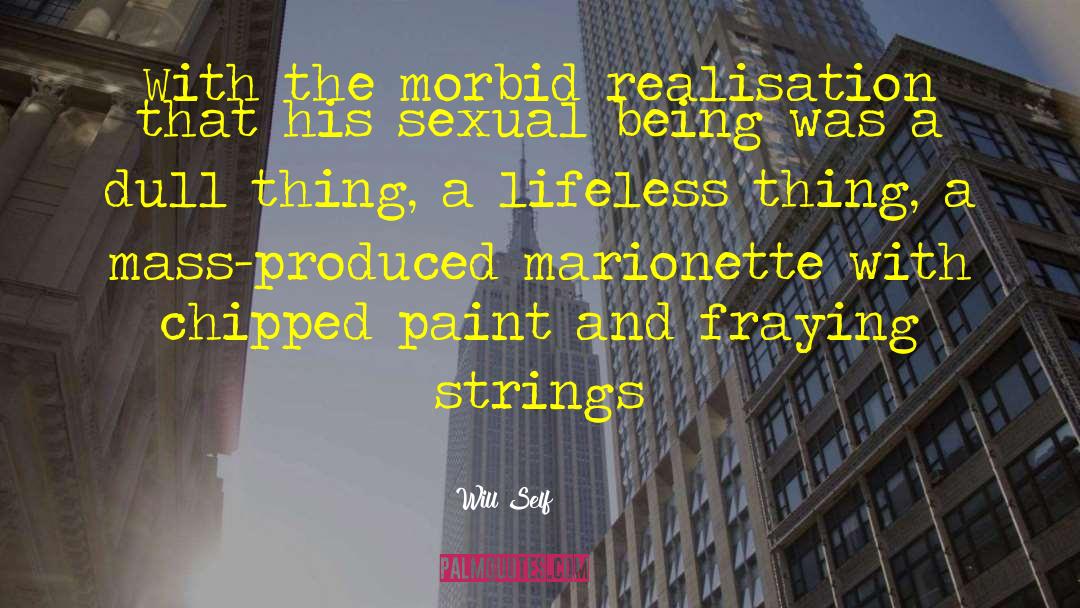 Sexual Satisfaction quotes by Will Self