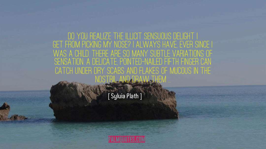 Sexual Satisfaction quotes by Sylvia Plath