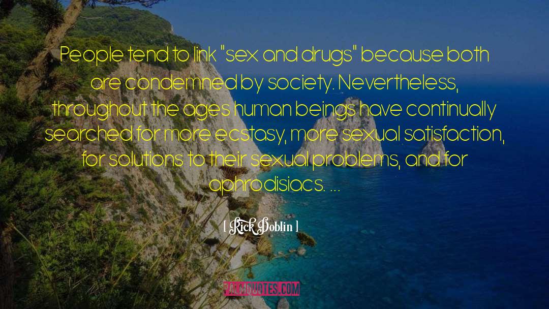 Sexual Satisfaction quotes by Rick Doblin