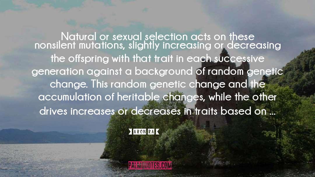 Sexual Selection quotes by Aron Ra