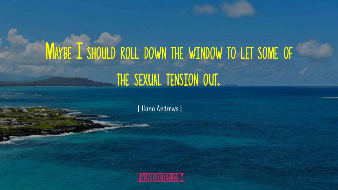 Sexual Tension quotes by Ilona Andrews