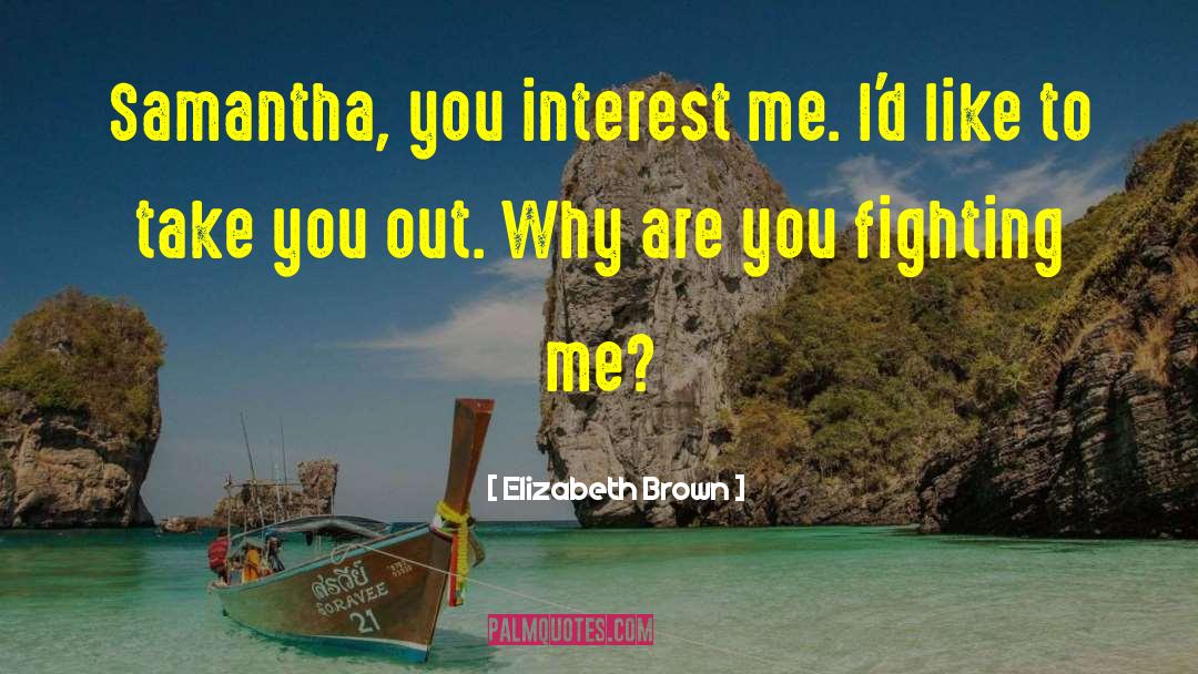 Sexual Tension quotes by Elizabeth Brown