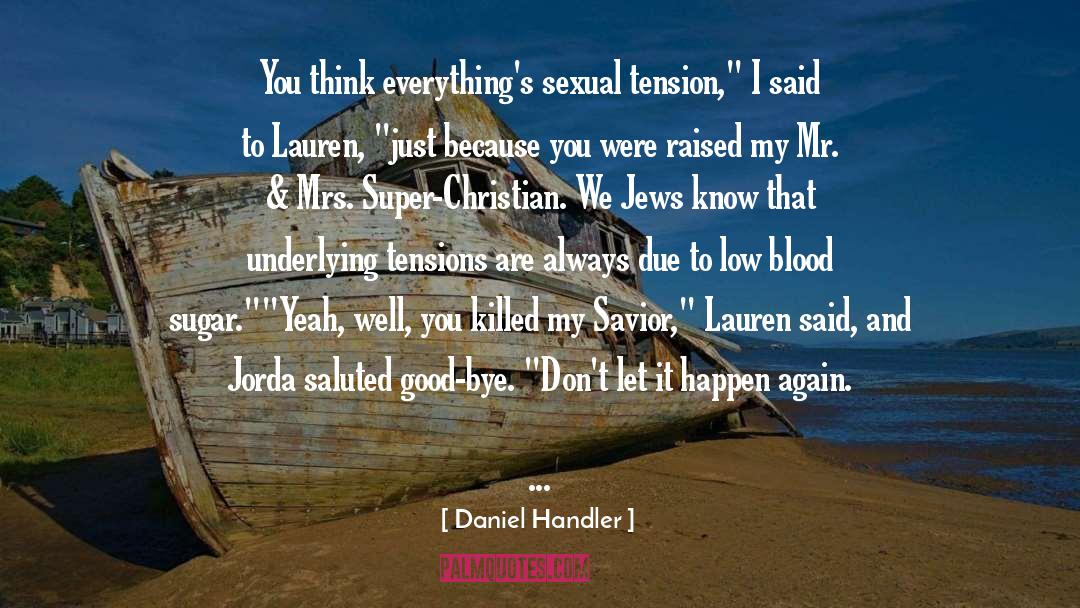 Sexual Tension quotes by Daniel Handler