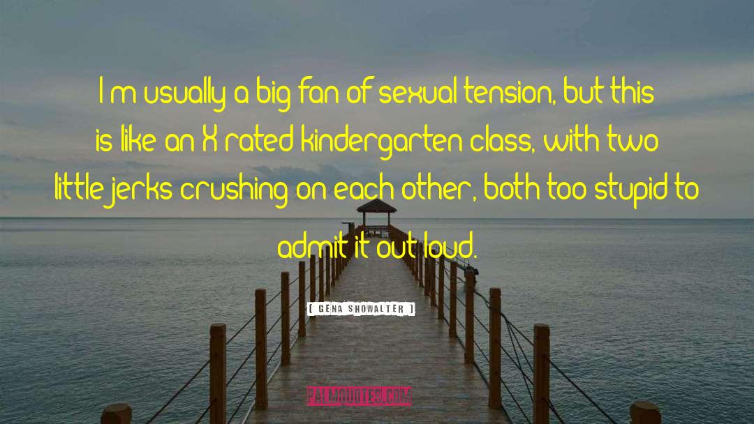 Sexual Tension quotes by Gena Showalter