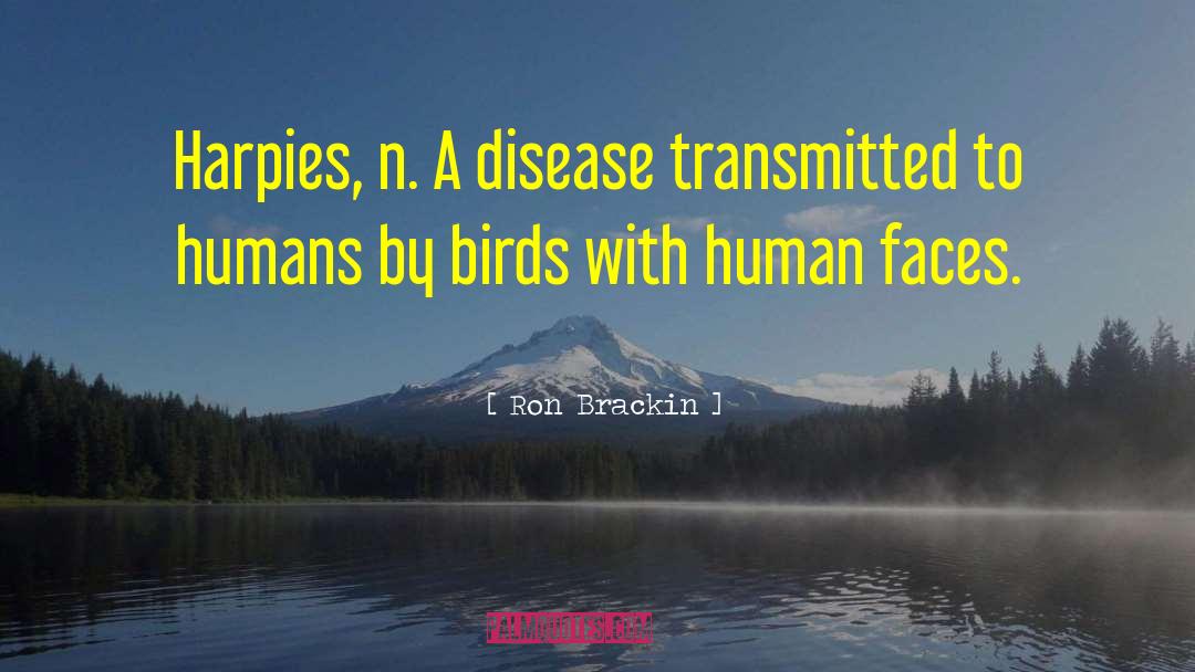 Sexual Transmitted Disease quotes by Ron Brackin