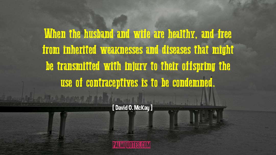 Sexual Transmitted Disease quotes by David O. McKay