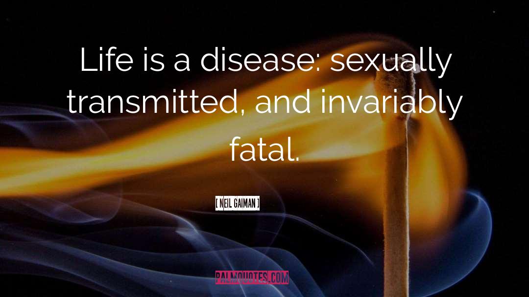 Sexual Transmitted Disease quotes by Neil Gaiman