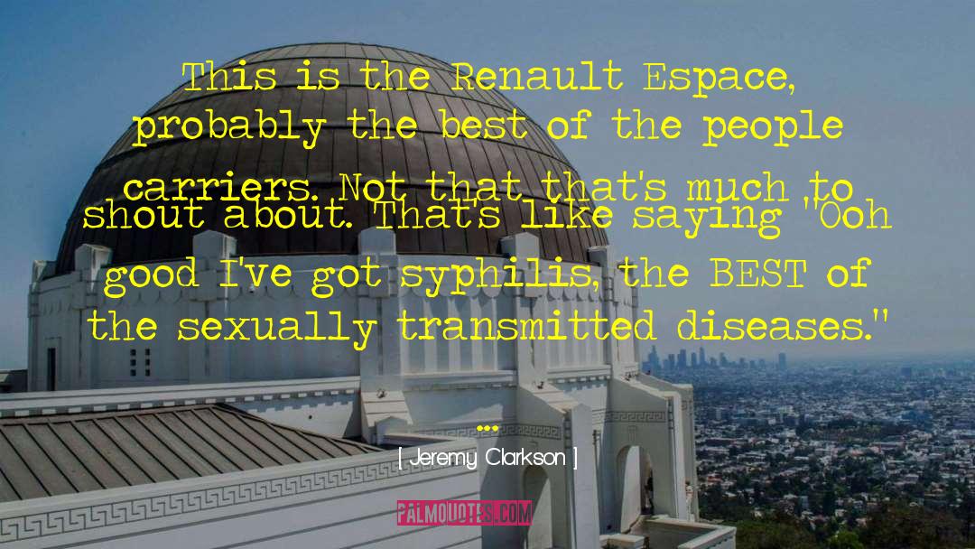 Sexual Transmitted Disease quotes by Jeremy Clarkson