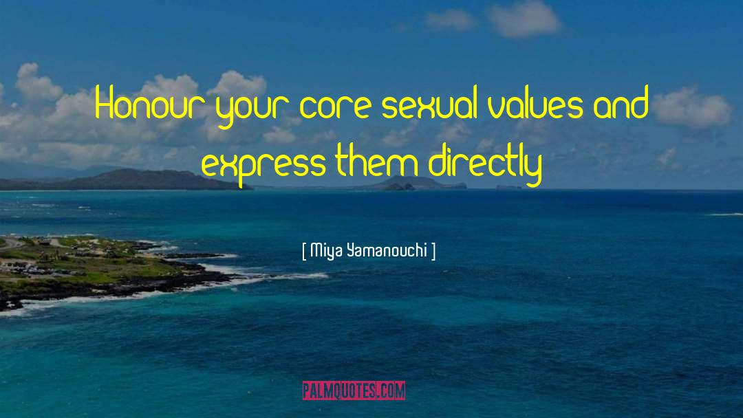Sexual Values quotes by Miya Yamanouchi