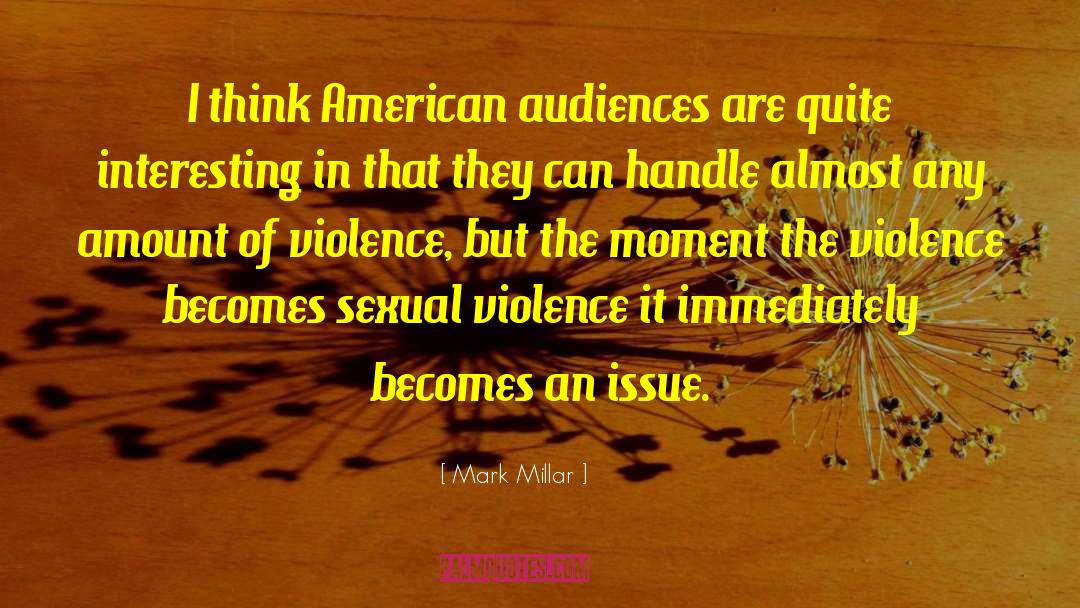 Sexual Violence quotes by Mark Millar