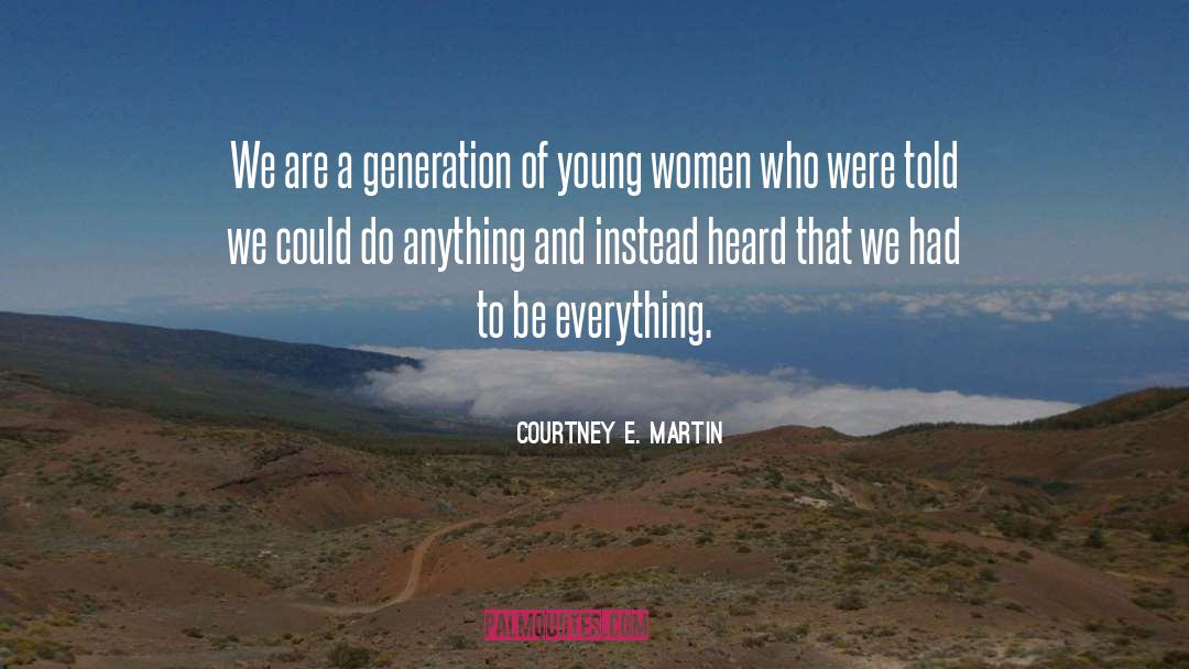 Sexualization Of Women quotes by Courtney E. Martin