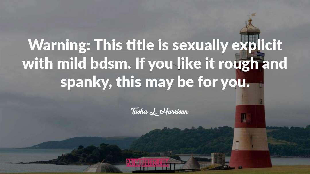 Sexually Abuse quotes by Tasha L. Harrison