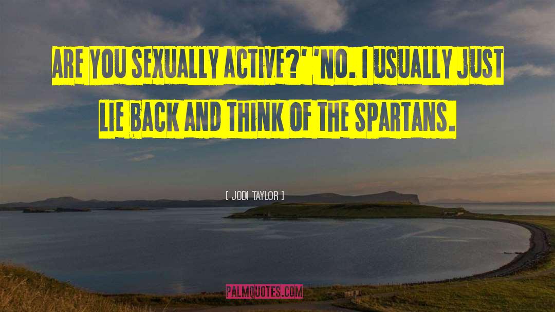 Sexually Active quotes by Jodi Taylor