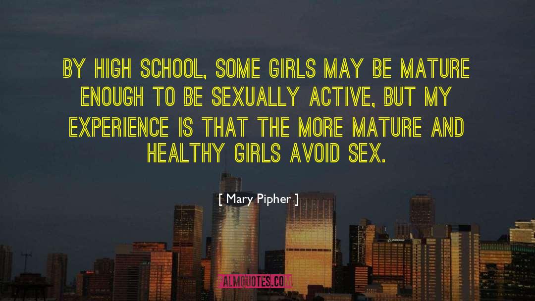 Sexually Active quotes by Mary Pipher