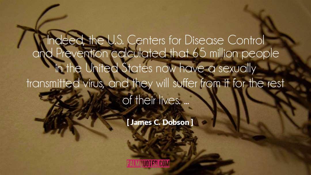 Sexually Transmitted Diseases quotes by James C. Dobson