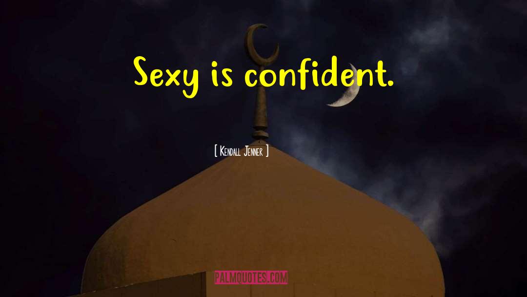 Sexy Alpha quotes by Kendall Jenner