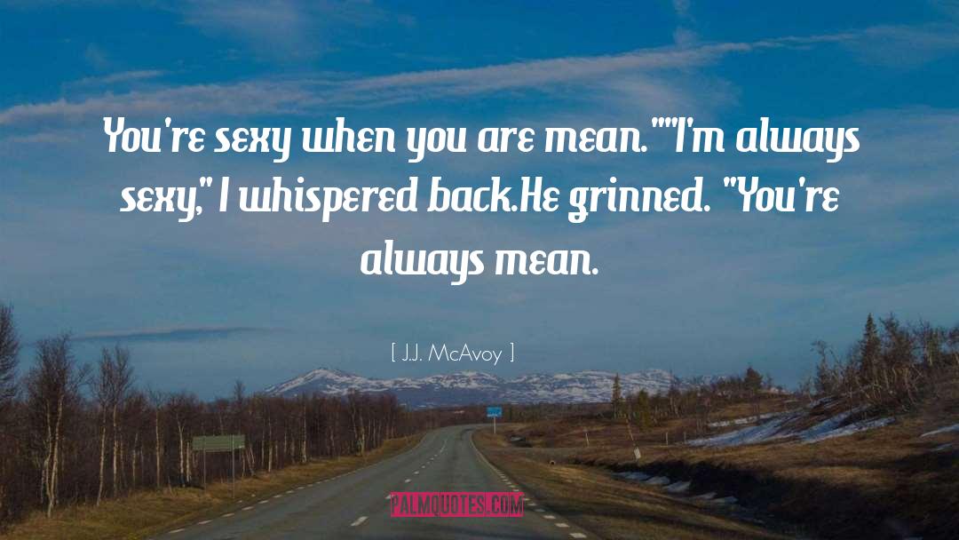 Sexy Back Scratching quotes by J.J. McAvoy