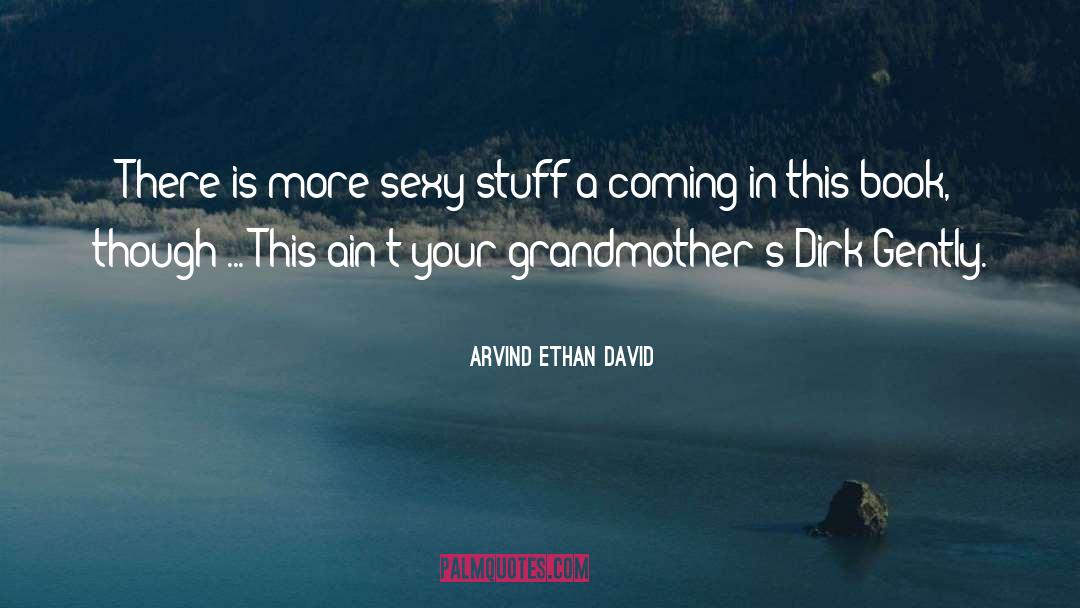 Sexy Book quotes by Arvind Ethan David