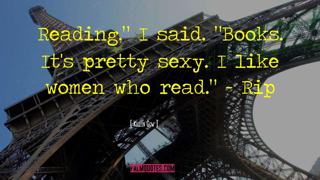 Sexy Book quotes by Kailin Gow