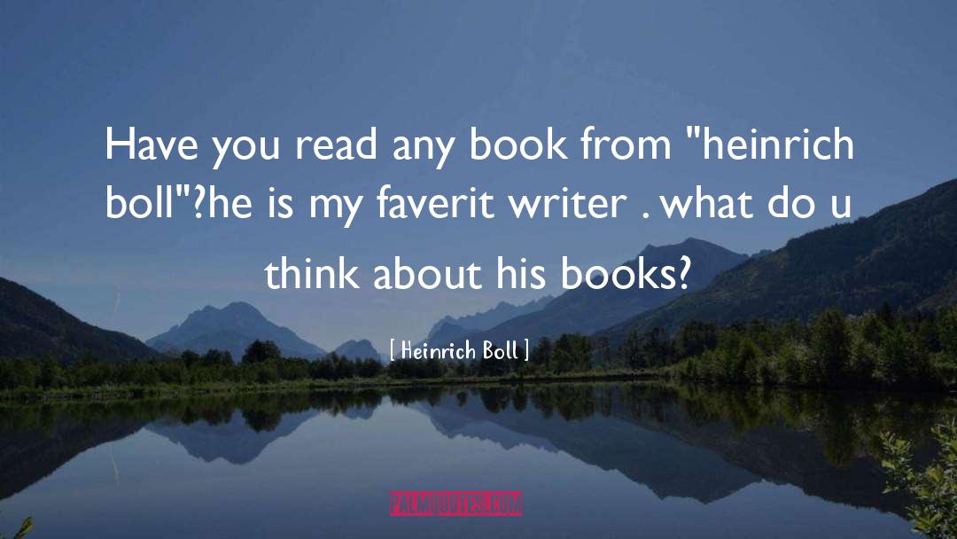 Sexy Book quotes by Heinrich Boll