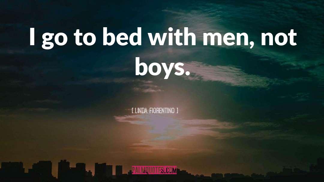 Sexy Boys quotes by Linda Fiorentino