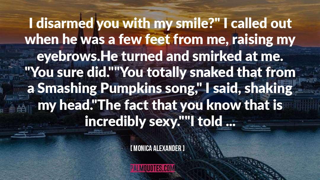 Sexy Guy quotes by Monica Alexander