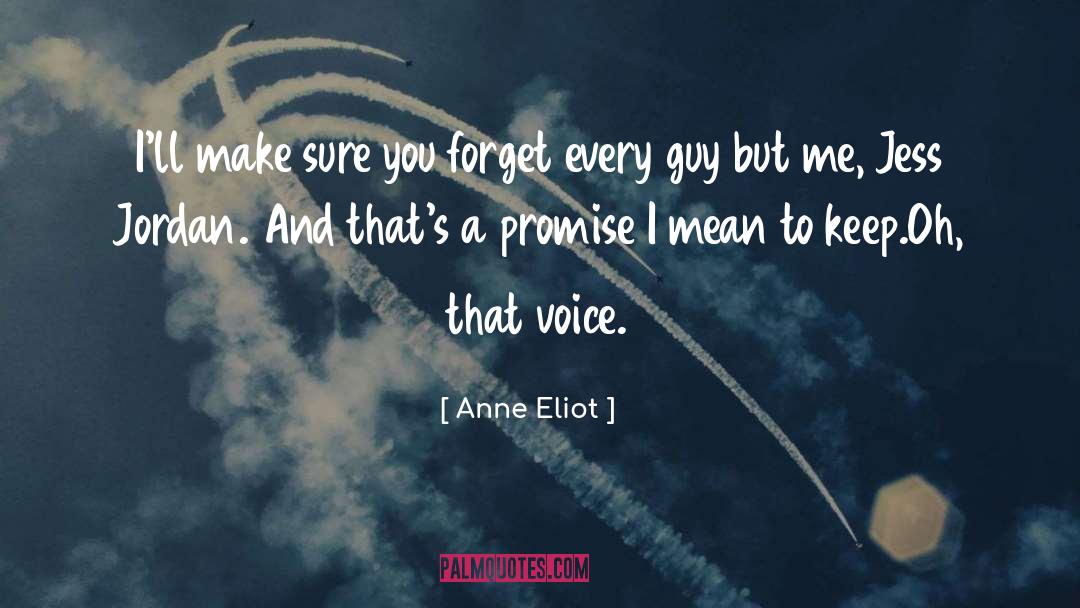 Sexy Guy quotes by Anne Eliot