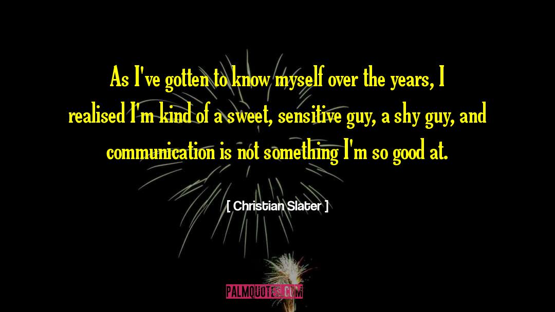 Sexy Guy quotes by Christian Slater