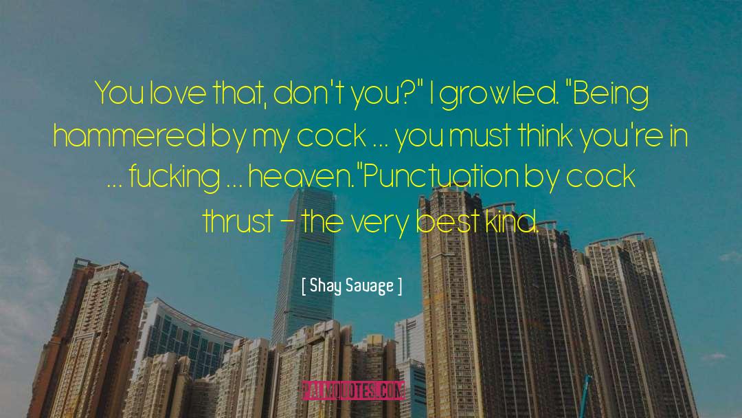 Sexy Humor quotes by Shay Savage