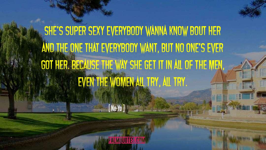 Sexy Men quotes by Ne-Yo