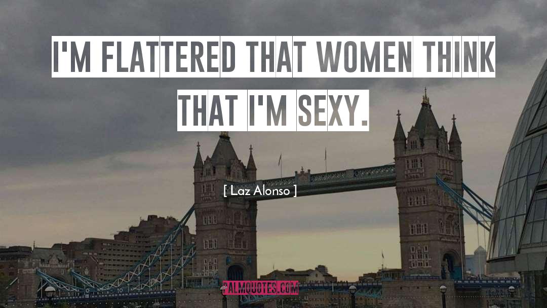 Sexy quotes by Laz Alonso