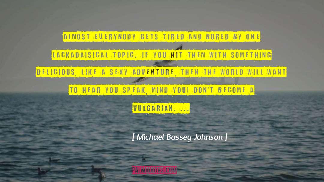 Sexy Rocker quotes by Michael Bassey Johnson