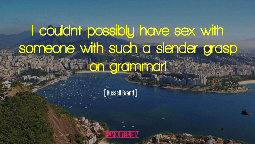 Sexy Rocker quotes by Russell Brand