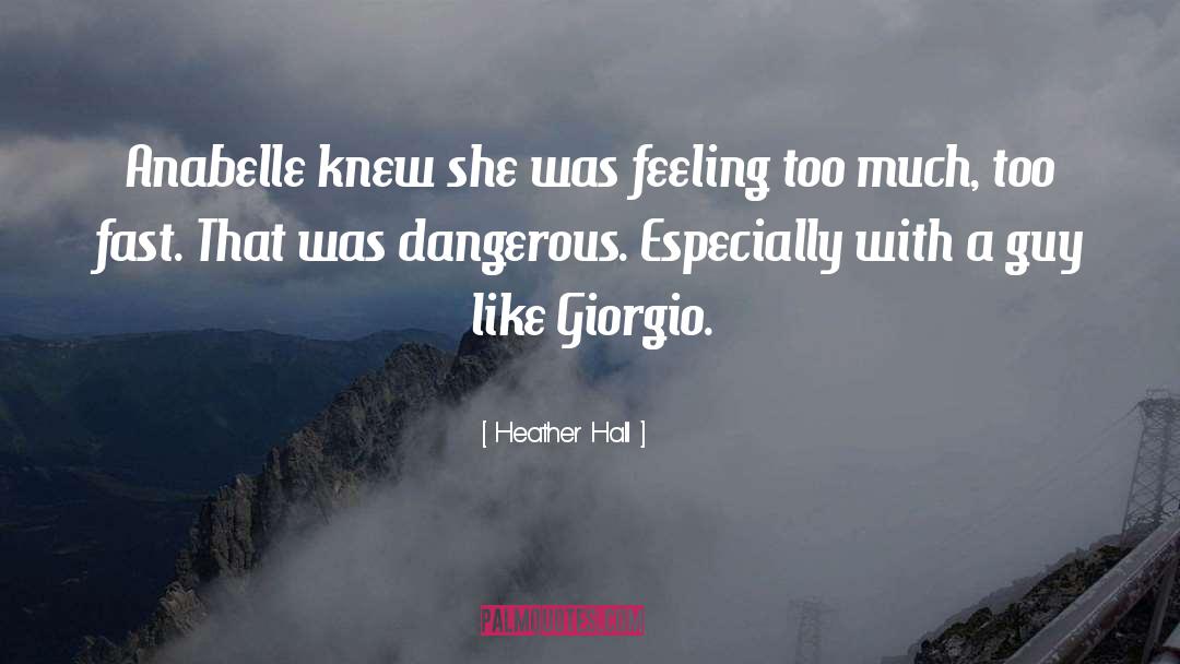 Sexy Romantic Suspense quotes by Heather Hall
