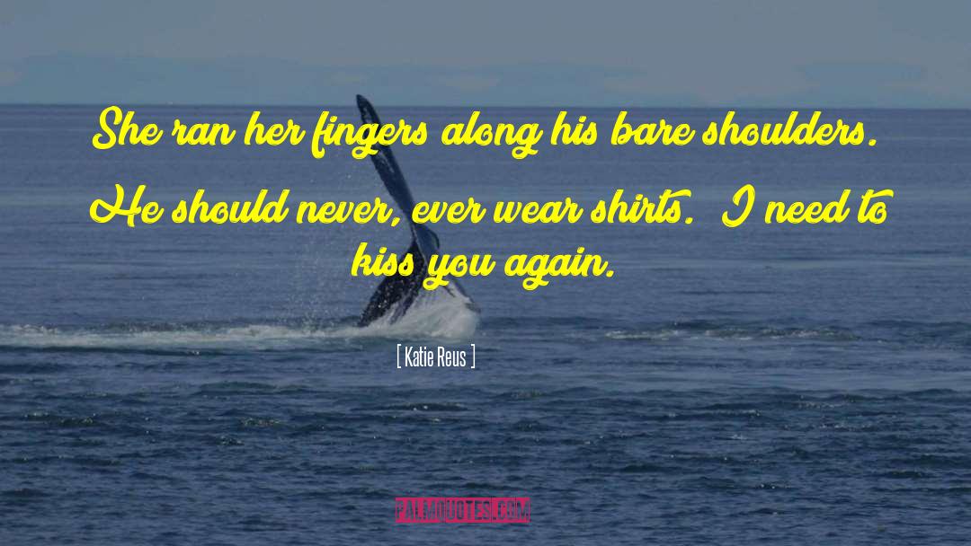 Sexy Romantic Suspense quotes by Katie Reus