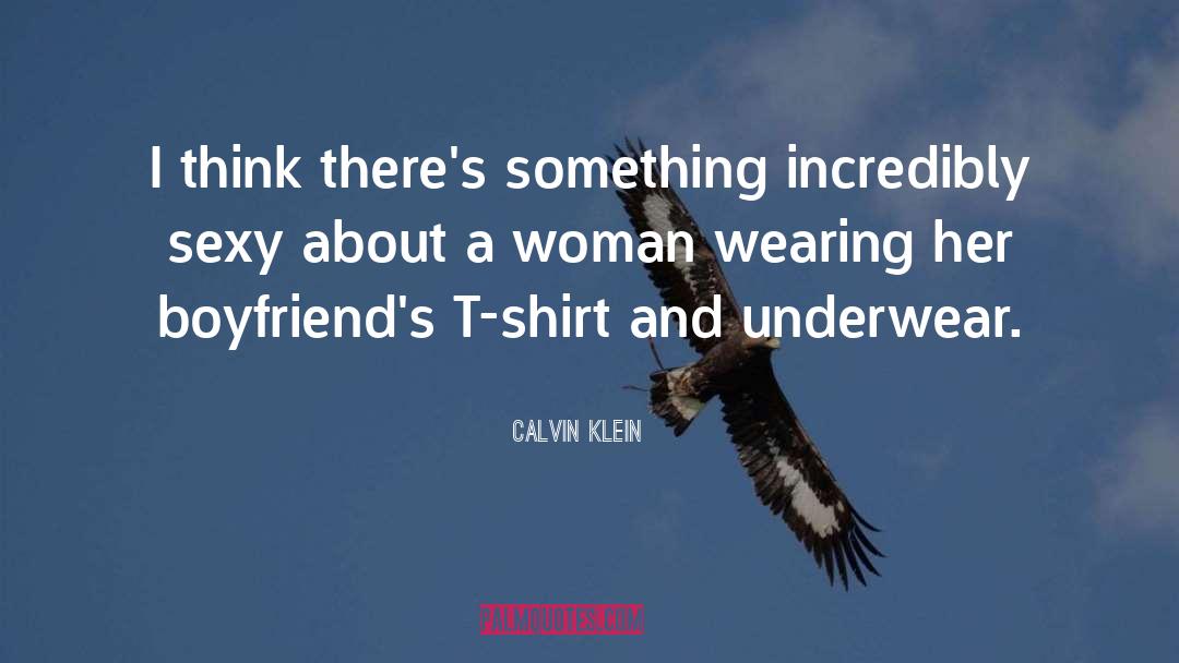 Sexy Woman quotes by Calvin Klein