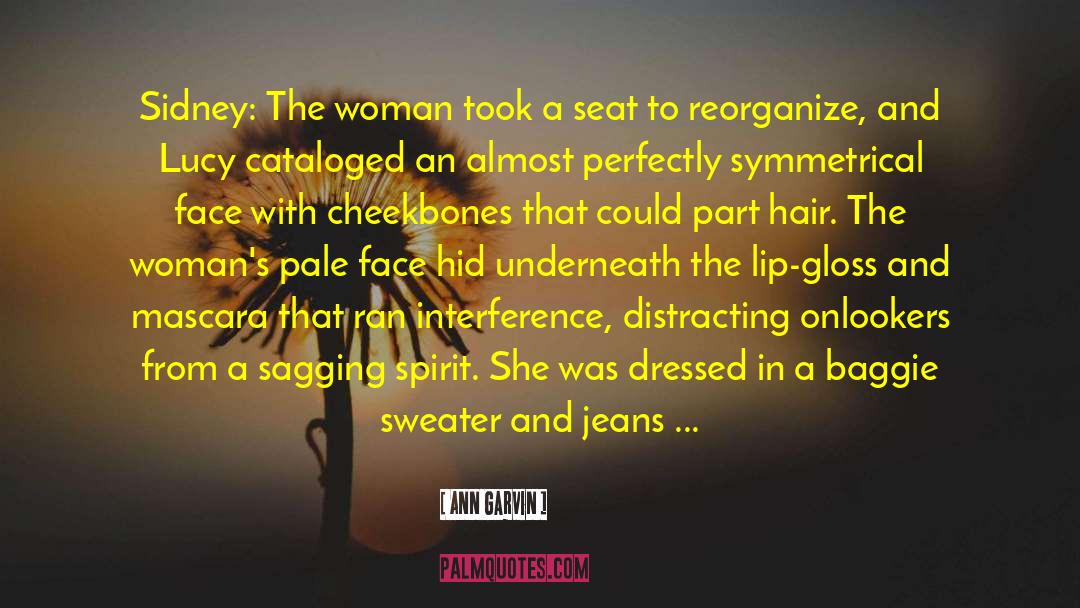 Sexy Woman quotes by Ann Garvin