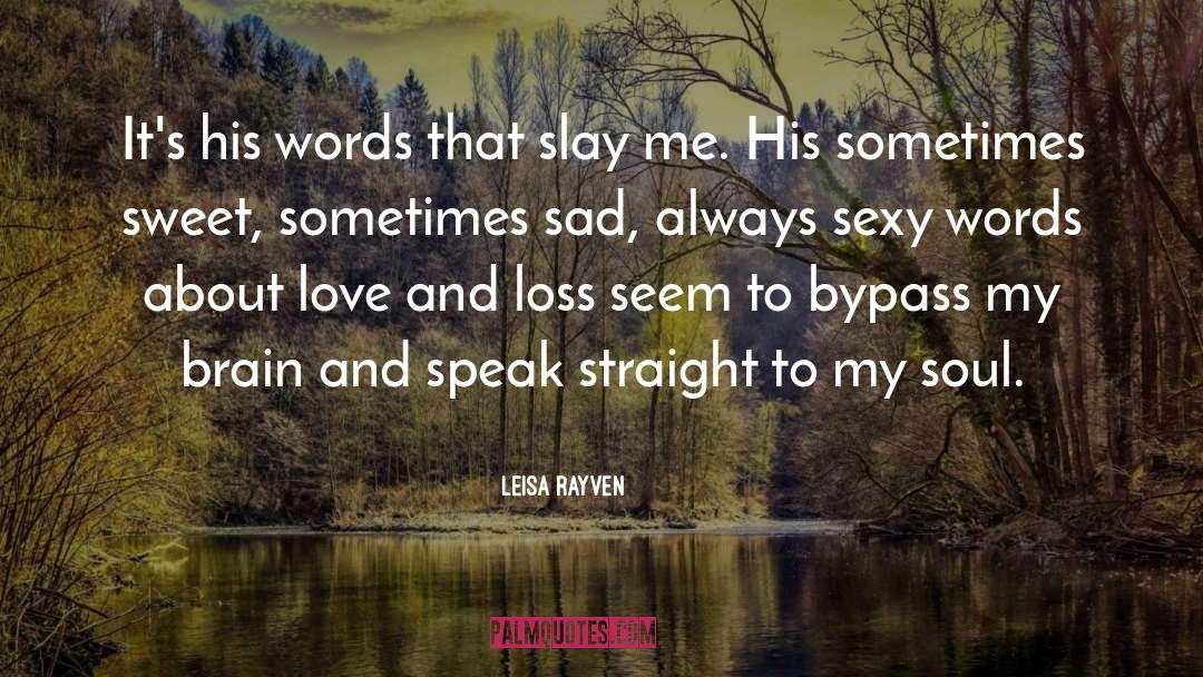 Sexy Words quotes by Leisa Rayven