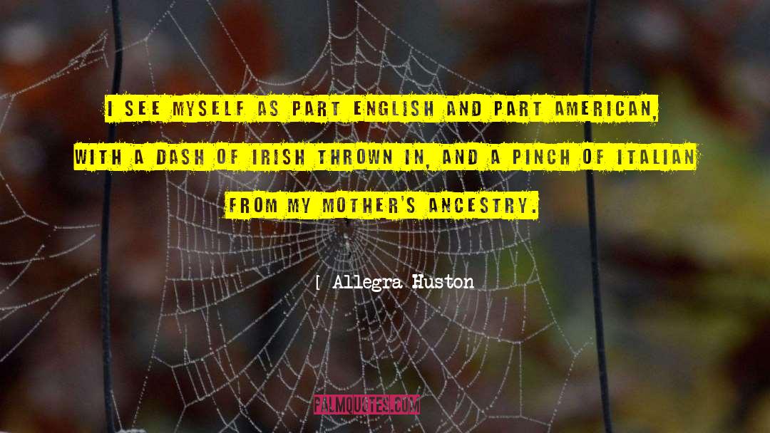 Seyffert Ancestry quotes by Allegra Huston