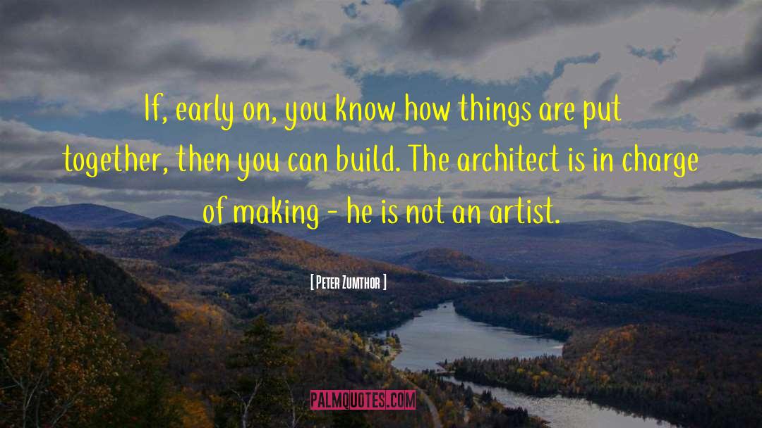 Seyhoun Architect quotes by Peter Zumthor