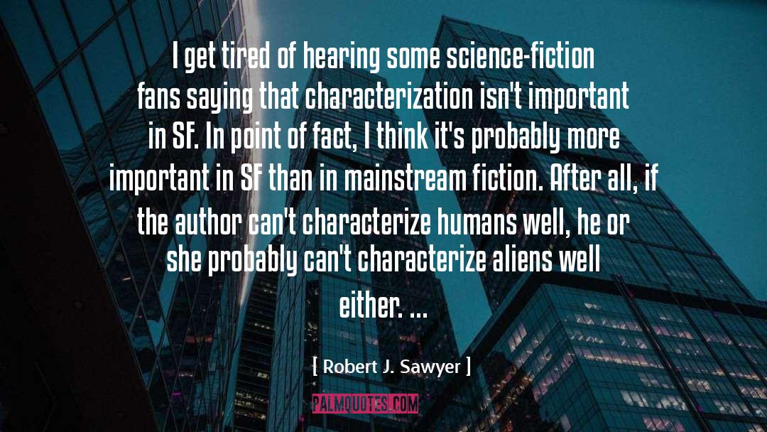 Sf quotes by Robert J. Sawyer