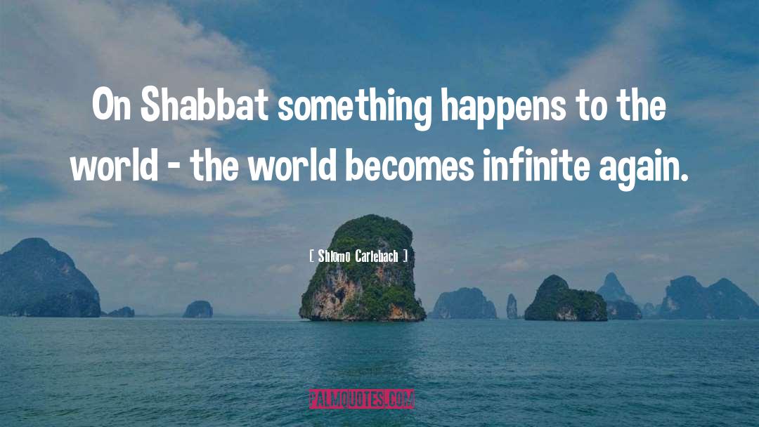 Shabbat quotes by Shlomo Carlebach