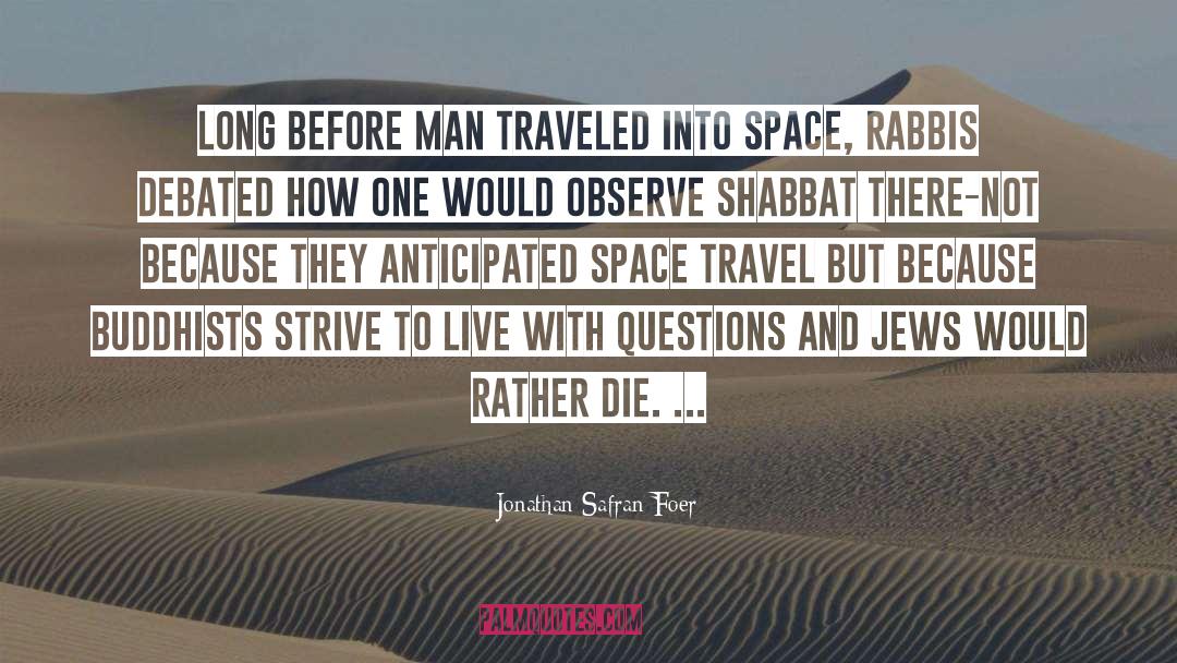 Shabbat quotes by Jonathan Safran Foer