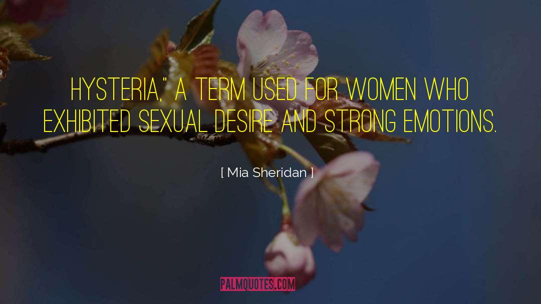 Shackling Women quotes by Mia Sheridan